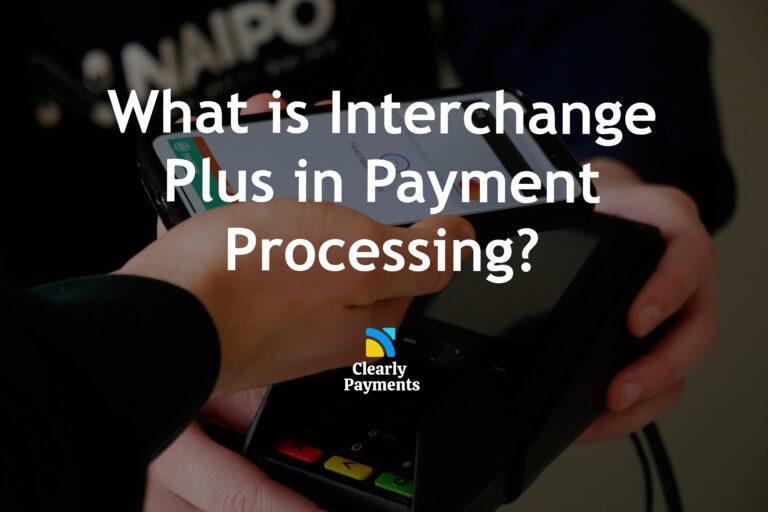 What is interchange plus in payment processing