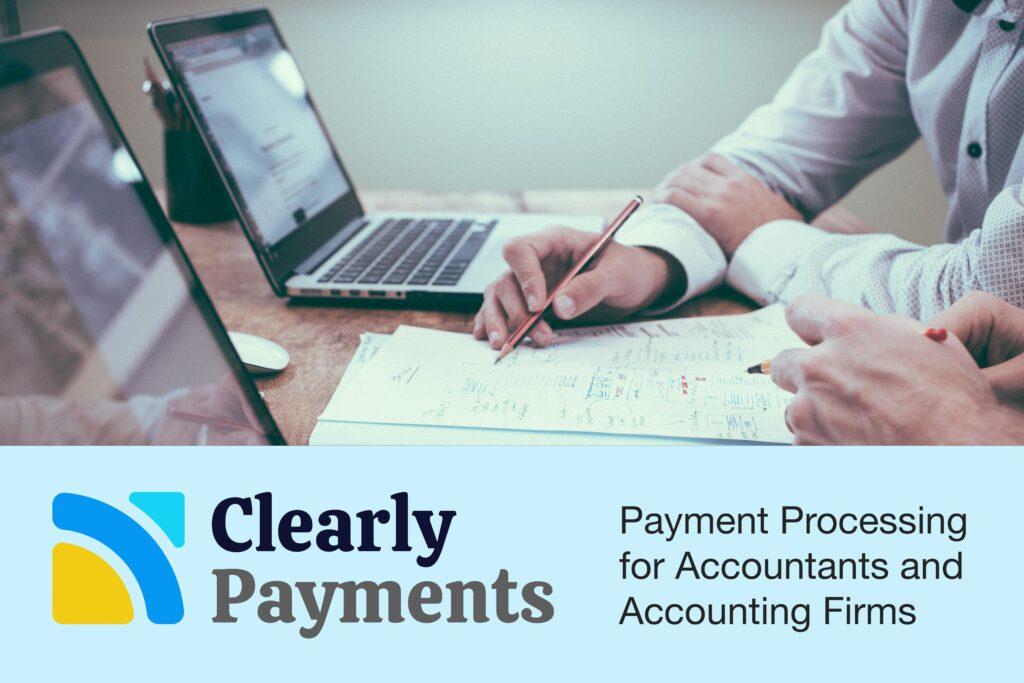 Payment Processing for Accountants and Accounting Firms
