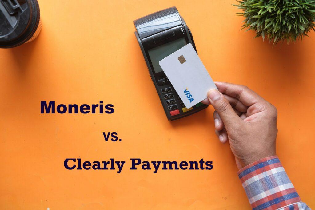 Moneris Review ClearlyPayments