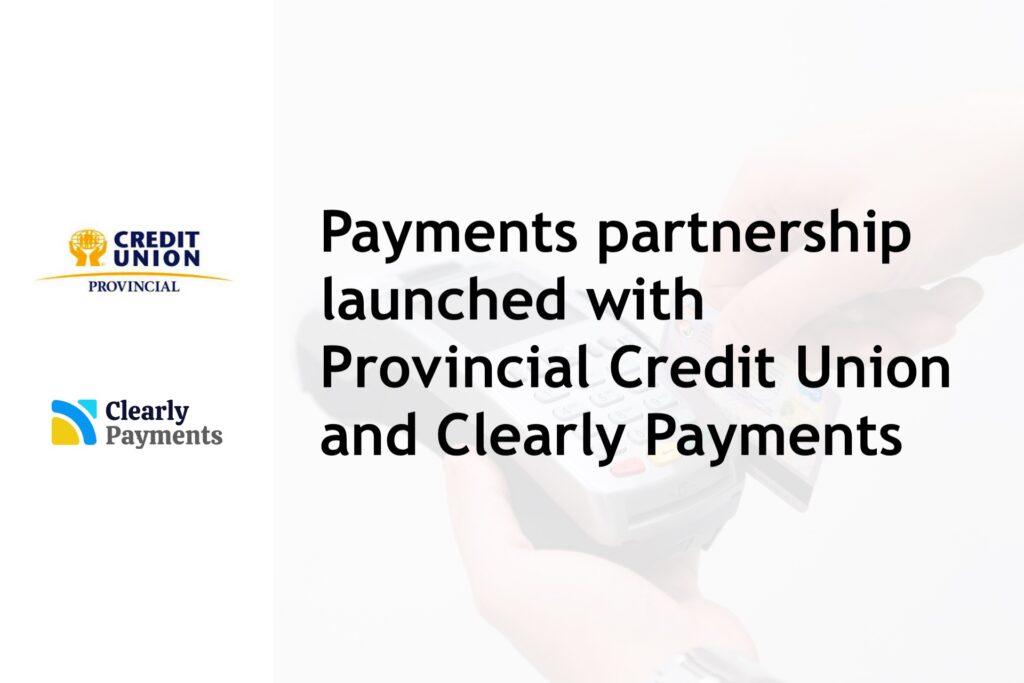 Payments Partnership Launched with Provincial Credit Union and TRC-Parus