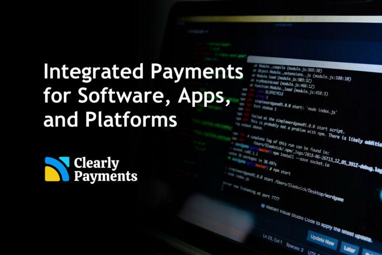 Integrated Payments for Software, Apps, and Platforms