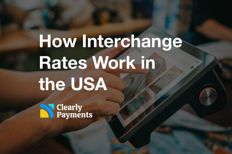 How interchange rates work in the USA