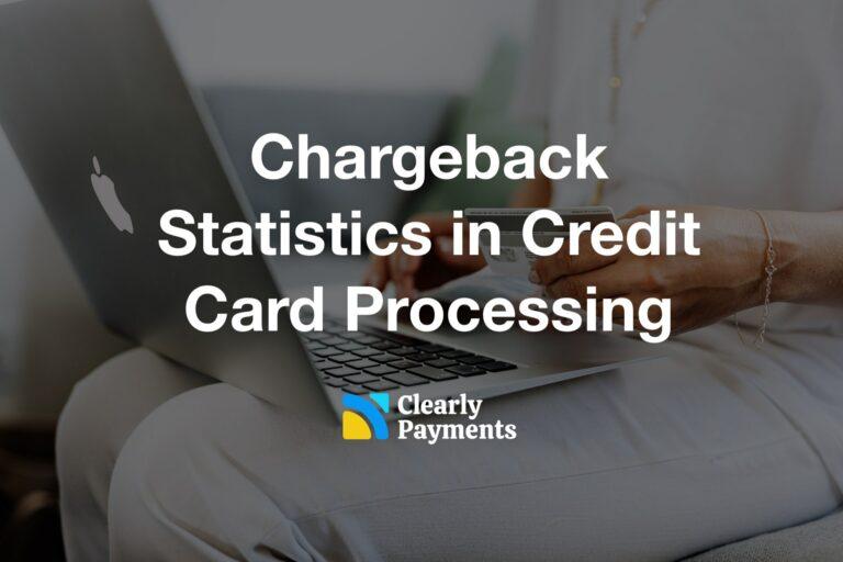 Chargeback statistics and rates in credit card processing