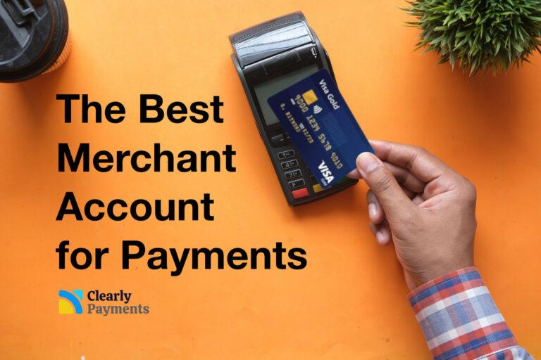 Best merchant account for payments