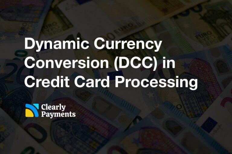 Dynamic Currency Conversion in Payment Processing