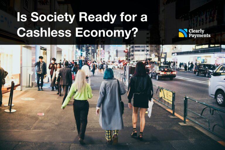 Is society ready for a cashless society?