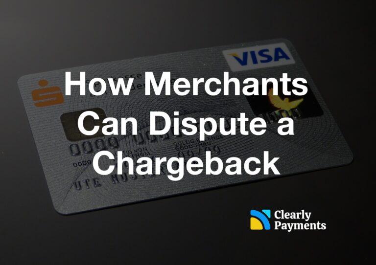 How merchants can dispute a chargeback in payments