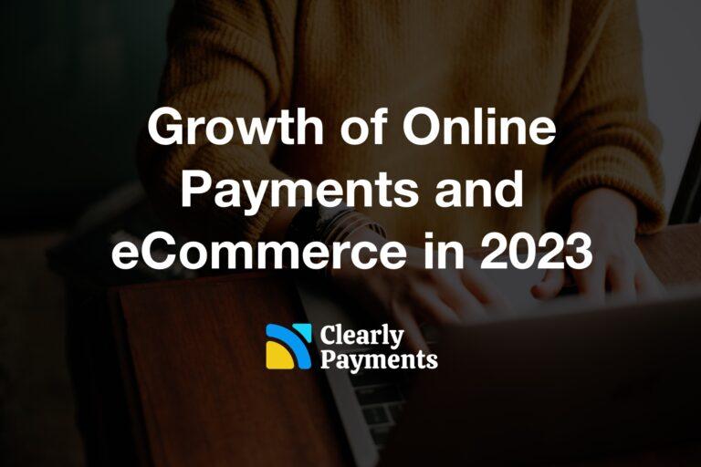 Growth of Online Payments and eCommerce in 2023