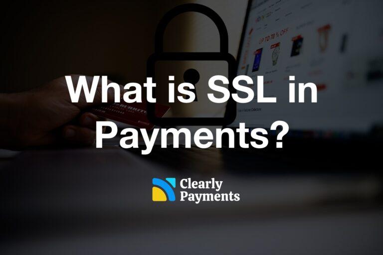 What is SSL in Payments?